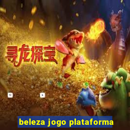 beleza jogo plataforma